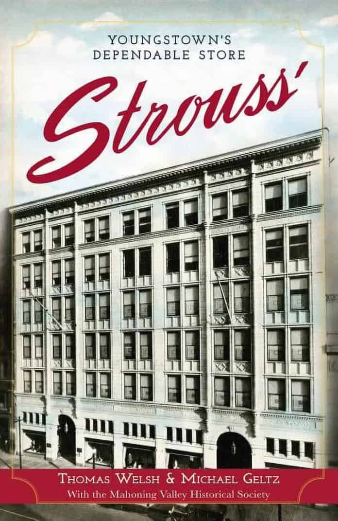 ‘Strouss’: Youngstown’s Dependable Store’ uncovers retailer’s history