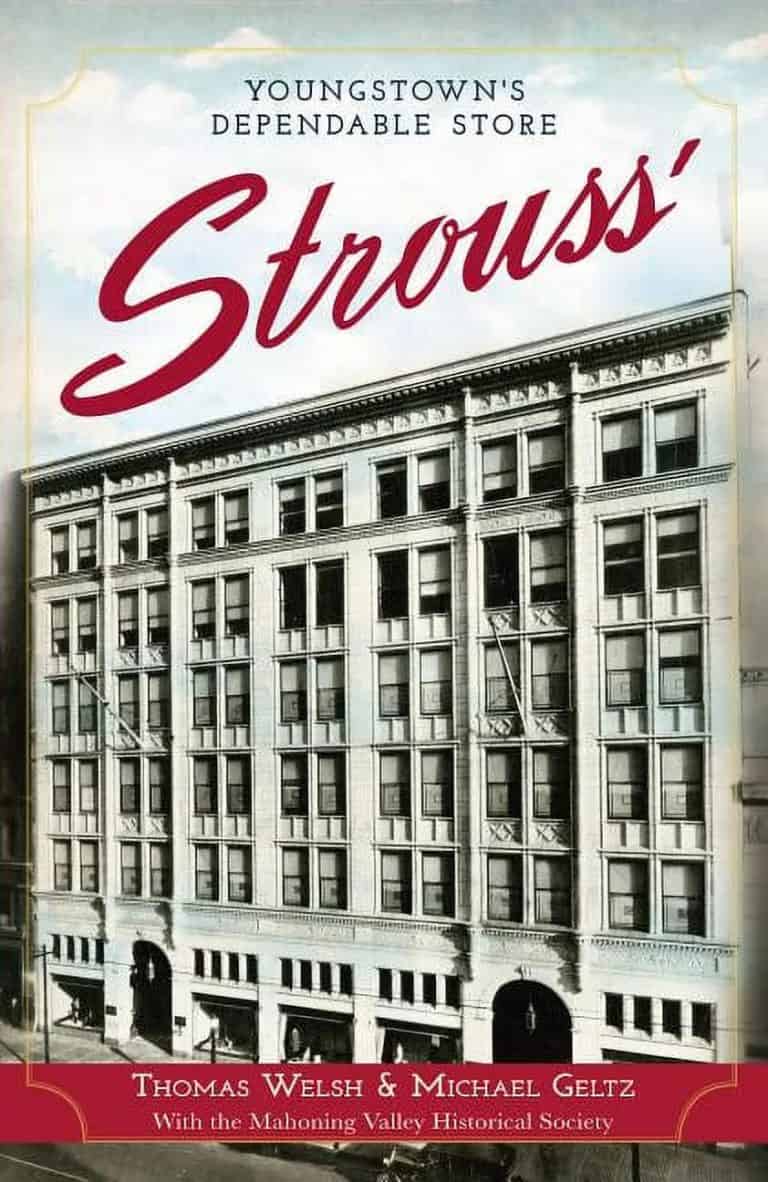 ‘Strouss’: Youngstown’s Dependable Store’ uncovers retailer’s history